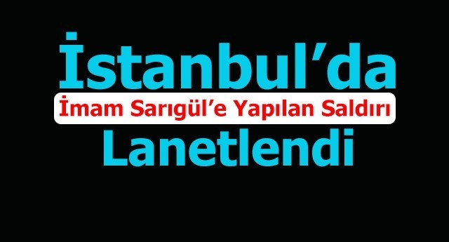 Hak Bir Sen,İmam Sarıgül’e Yapılan Saldırı Kınadı.